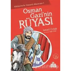Osman Gazi’nin Rüyası - İsmail Çolak - Nesil Çocuk Yayınları