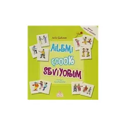 Ailemi Çok Seviyorum - Arife Gökmen - Nesil Çocuk Yayınları