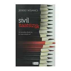 Sivil İtaatsizlik - Şükrü Nişancı - Etkileşim Yayınları