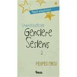 Sahabilerden Gençlere Sesleniş - Mehmed Paksu - Nesil Yayınları