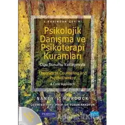 Psikolojik Danışma ve Psikoterapi Kuramları - Nancy L. Murdock - Nobel Akademik Yayıncılık