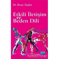 Etkili İletişim ve Beden Dili - Recep Tayfun - Nobel Akademik Yayıncılık