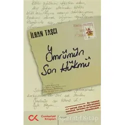 Ömrümün Son Hükmü - İlhan Taşcı - Cumhuriyet Kitapları