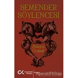 Semender Söylencesi - Mucize Özünal - Cumhuriyet Kitapları