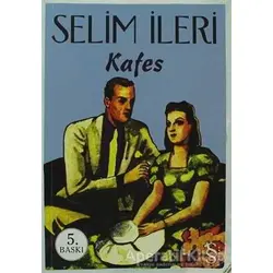 Kafes - Selim İleri - Everest Yayınları