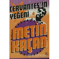 Cervantes’in Yeğeni - Metin Kaçan - Everest Yayınları