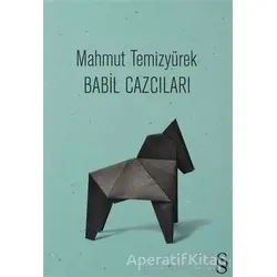 Babil Cazcıları - Mahmut Temizyürek - Everest Yayınları