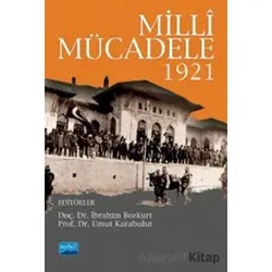 Milli Mücadele 1921 - Kolektif - Nobel Akademik Yayıncılık