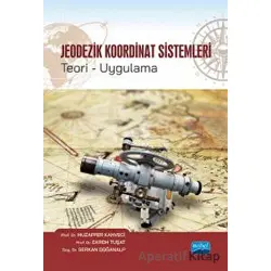 Jeodezik Koordinat Sistemleri Teori-Uygulama - Muzaffer Kahveci - Nobel Akademik Yayıncılık