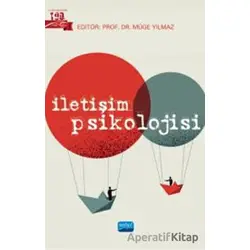 İletişim Psikolojisi - Elvan Kiremitçi Canıöz - Nobel Akademik Yayıncılık