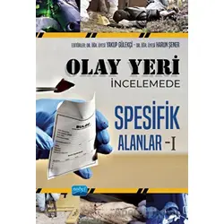 Olay Yeri İncelemede Spesifik Alanlar - 1 - Kolektif - Nobel Akademik Yayıncılık