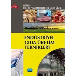 Endüstriyel Gıda Üretim Teknikleri - Kolektif - Nobel Akademik Yayıncılık