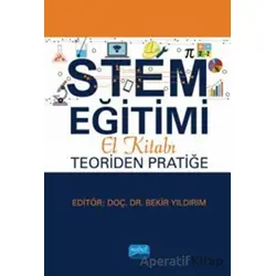 STEM Eğitimi El Kitabı: Teoriden Pratiğe - Kolektif - Nobel Akademik Yayıncılık