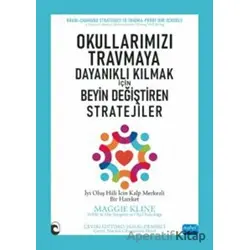 Okullarımızı Travmaya Dayanıklı Kılmak İçin - Beyin Değiştiren Stratejiler