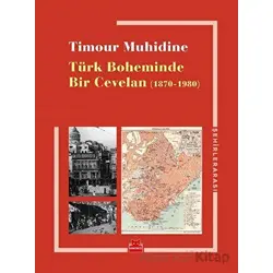 Türk Boheminde Bir Cevelan (1870-1980) - Timour Muhidine - Kırmızı Kedi Yayınevi