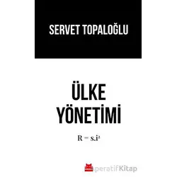 Ülke Yönetimi - Servet Topaloğlu - Kırmızı Kedi Yayınevi