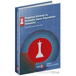 Örgütsel Strateji ve Stratejik İnsan Kaynakları Yönetimi - Kolektif - Beta Yayınevi