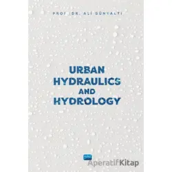 Urban Hydraulics and Hydrology - Ali Günyaktı - Nobel Akademik Yayıncılık