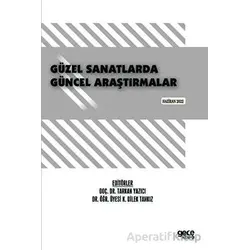 Güzel Sanatlarda Güncel Araştırmalar - Kolektif - Gece Kitaplığı