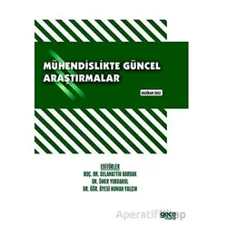 Mühendislikte Güncel Araştırmalar - Haziran 2022 - Kolektif - Gece Kitaplığı