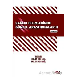 Sağlık Bilimlerinde Güncel Araştırmalar - II Haziran 2022 - Kolektif - Gece Kitaplığı
