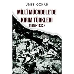 Milli Mücadelede Kırım Türkleri (1919-1922) - Ümit Özkan - Gece Kitaplığı