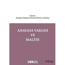 Anayasa Yargısı ve Maliye - Betül Hayrullahoğlu - On İki Levha Yayınları