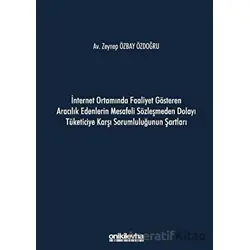 İnternet Ortamında Faaliyet Gösteren Aracılık Edenlerin Mesafeli Sözleşmeden Dolayı Tüketiciye Karşı