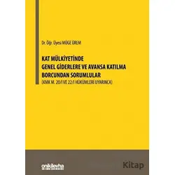 Kat Mülkiyetinde Genel Giderlere ve Avansa Katılma Borcundan Sorumlular