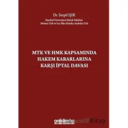 MTK ve HMK Kapsamında Hakem Kararlarına Karşı İptal Davası - Serpil Işık - On İki Levha Yayınları