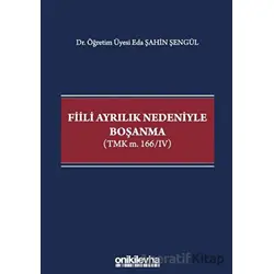 Fiili Ayrılık Nedeniyle Boşanma - Eda Şahin Şengül - On İki Levha Yayınları