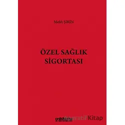 Özel Sağlık Sigortası - Melih Şirin - On İki Levha Yayınları