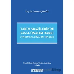 Tarım Arazilerinde Yasal Önalım Hakkı - Osman Açıkgöz - On İki Levha Yayınları
