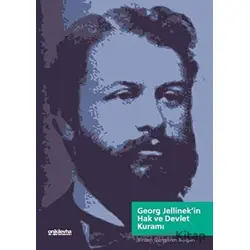 Georg Jellinekin Hak ve Devlet Kuramı - Birden Güngören Bulgan - On İki Levha Yayınları