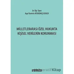 Milletlerarası Özel Hukukta Kişisel Verilerin Korunması