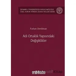 Adi Ortaklık Yapısındaki Değişiklikler - Furkan Derdiman - On İki Levha Yayınları