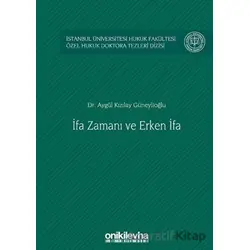İfa Zamanı ve Erken İfa - Aygül Kızılay Güneylioğlu - On İki Levha Yayınları