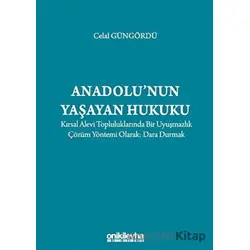 Anadolunun Yaşayan Hukuku - Celal Güngördü - On İki Levha Yayınları