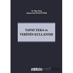 Yapay Zeka ve Verinin Kullanımı - Osman Gazi Güçlütürk - On İki Levha Yayınları