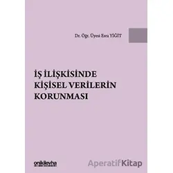 İş İlişkisinde Kişisel Verilerin Korunması - Esra Yiğit - On İki Levha Yayınları