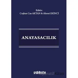 Anayasacılık - Coşkun Can Aktan - On İki Levha Yayınları