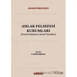 Ahlak Felsefesi Kurumları - Adam Ferguson - On İki Levha Yayınları