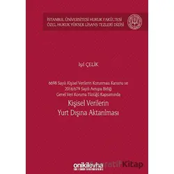 6698 Sayılı Kişisel Verilerin Korunması Kanunu ve 2016/679 Sayılı Avrupa Birliği Genel Veri Koruma T