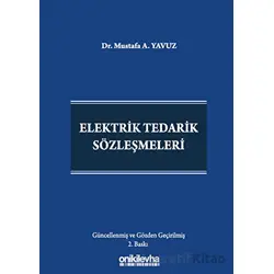 Elektrik Tedarik Sözleşmeleri - Mustafa A. Yavuz - On İki Levha Yayınları