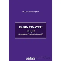 Kadın Cinayeti Suçu - Ozan Ercan Taşkın - On İki Levha Yayınları