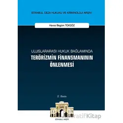 Uluslararası Hukuk Bağlamında Terörizmin Finansmanının Önlenmesi