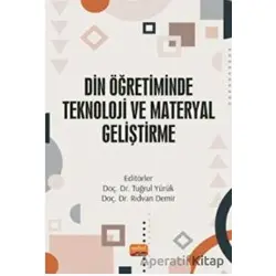 Din Öğretiminde Teknoloji ve Materyal Geliştirme - Kolektif - Nobel Bilimsel Eserler