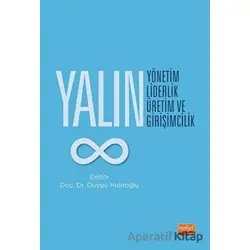 Yalın Yönetim, Yalın Liderlik, Yalın Üretim ve Yalın Girişimcilik