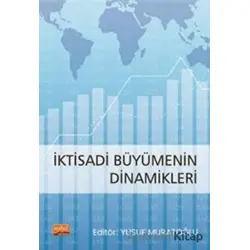 İktisadi Büyümenin Dinamikleri - Kolektif - Nobel Bilimsel Eserler
