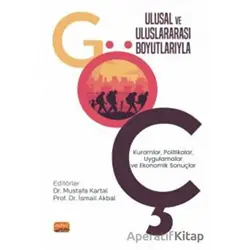 Ulusal Ve Uluslararası Boyutlarıyla Göç - Mustafa Kartal - Nobel Bilimsel Eserler